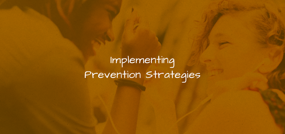 Implementing Prevention Strategies